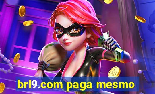 brl9.com paga mesmo